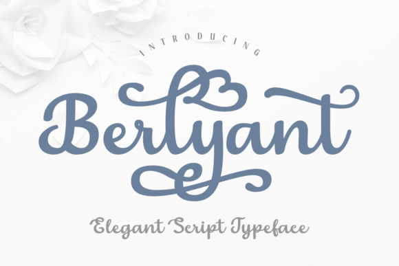 Berlyant: A Beautiful Script Font for Every Creative Need