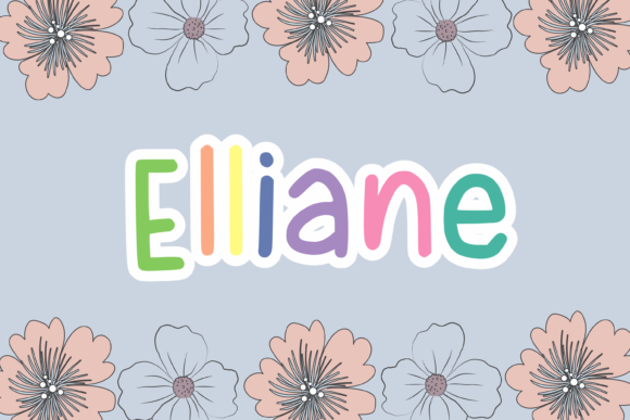 Elliane: A Friendly Typographic Voice for Playful, Purposeful Design